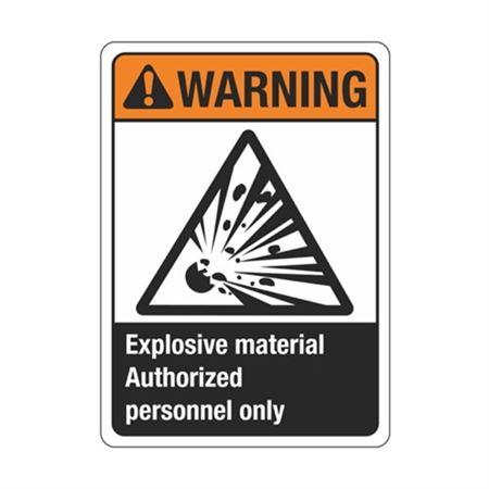 Warning Explosive Material Authorized Personnel Only Sign